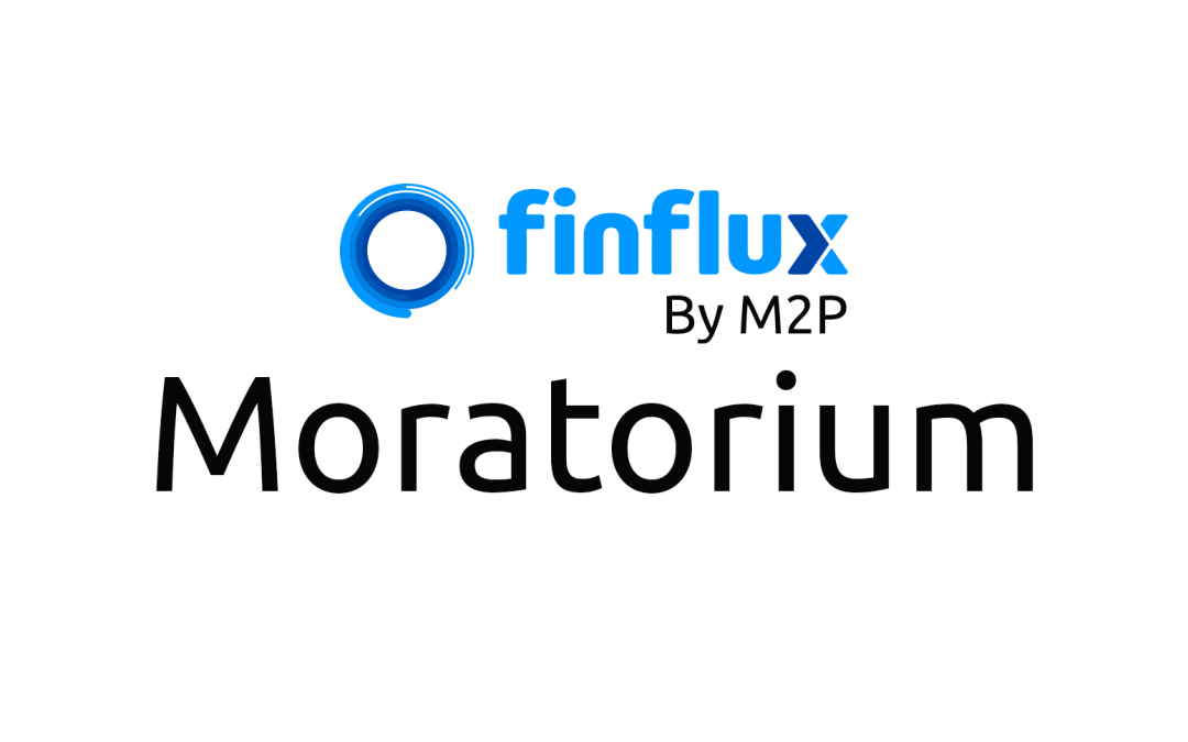 Moratorium Support at Finflux (Part 1 of 3)