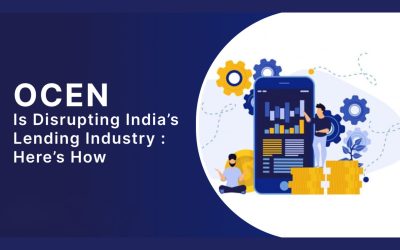 OCEN Is Disrupting India’s Lending Industry : Here’s How