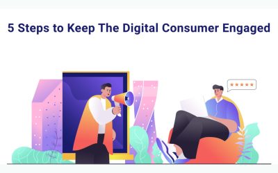 5 Steps to Keep The Digital Consumer Engaged